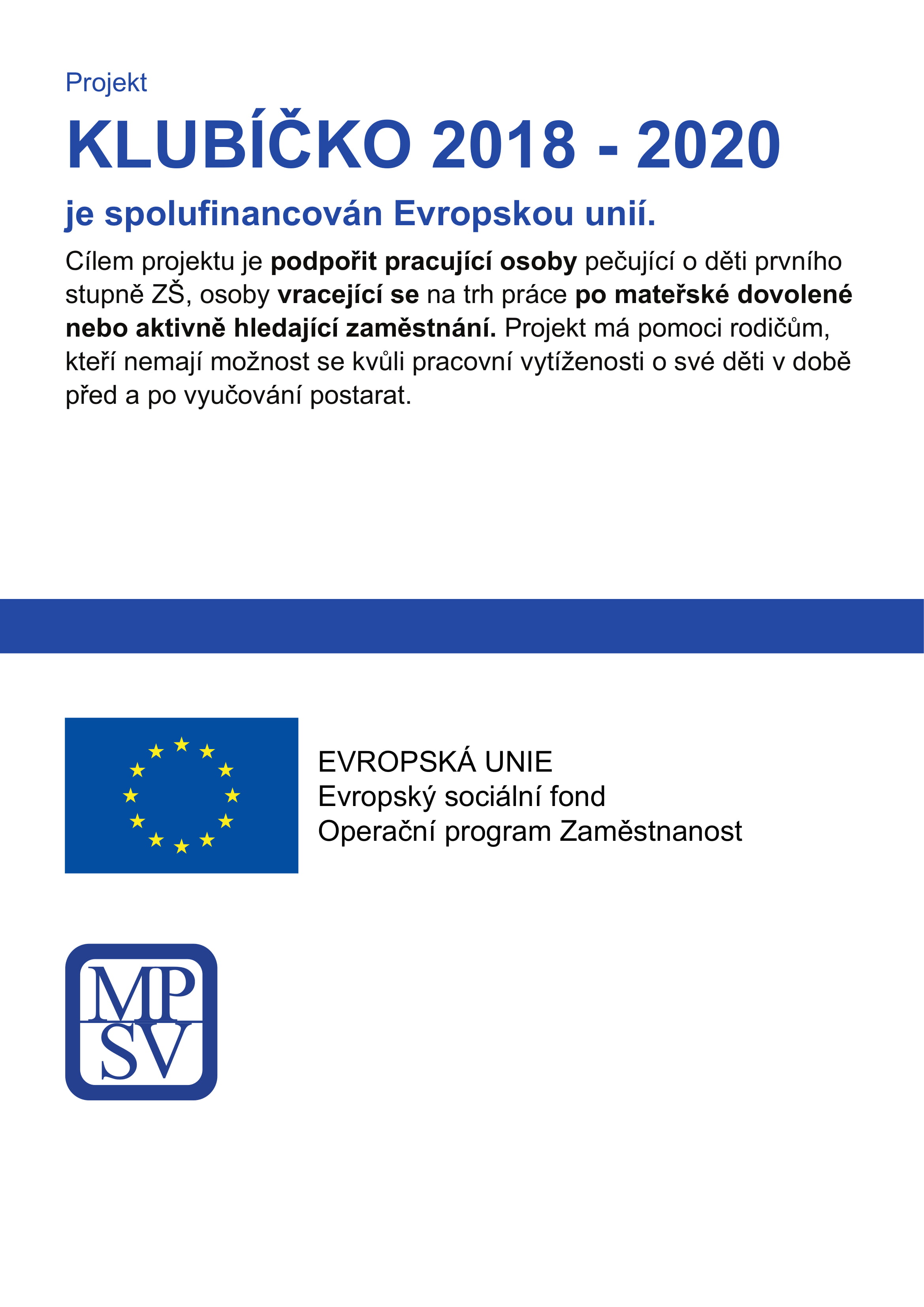 Klub&iacute;čko 2018 - 2020