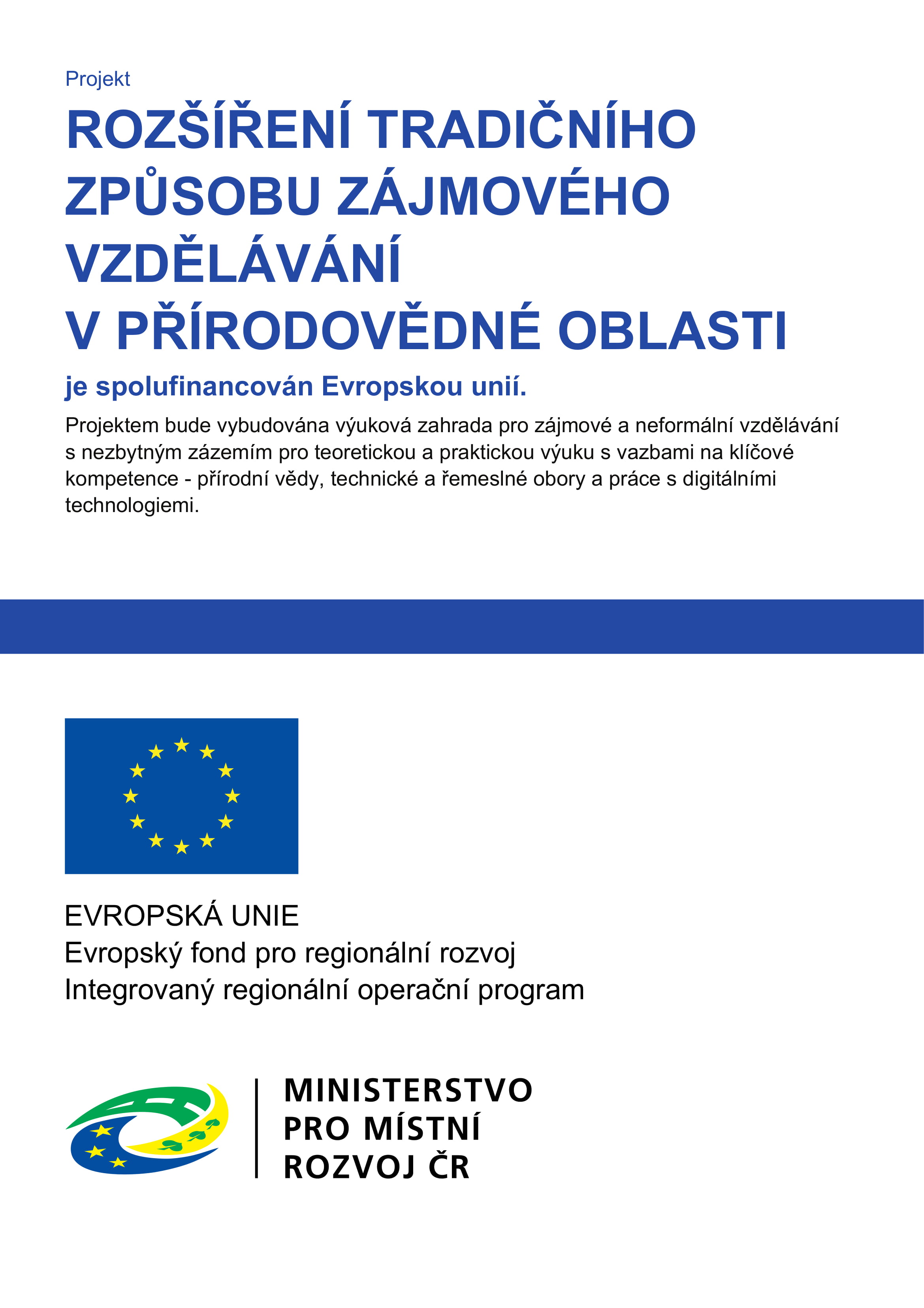Roz&scaron;&iacute;řen&iacute; tradičn&iacute;ho způsobu z&aacute;jmov&eacute;ho vzděl&aacute;v&aacute;n&iacute;